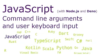 JavaScript with Node js and Deno - Command line arguments and user keyboard input