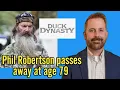 Duck Dynasty Star Phil Robertson Dies at age 79
