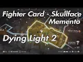 Dying Light 2 - Fighter Card