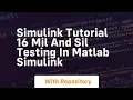 simulink tutorial 16 mil and sil testing in matlab simulink
