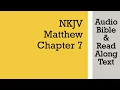 Matthew 7 - NKJV Bible Text