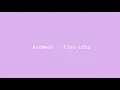 Andmesh -  Tiba-tiba (Lirik) ~ New Lyrics Musik