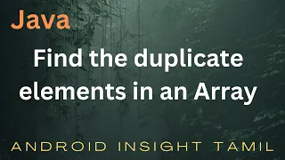 Find the duplicate elements in an array in Java Tamil Java Logic Program Part - 10