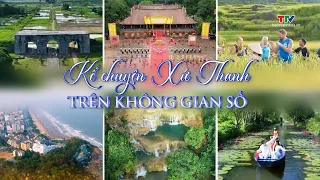 Talkshow: Kể chuyện xứ Thanh trên không gian số| Truyền hình Thanh Hóa