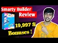 Smarty Builder Review WARNING Don t Get This Without My Custom Bonuses