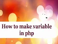 PHP Tutorial for Beginners 3 PHP Variables and Echo Function