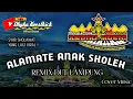 Remix Lampung Sholawat ALAMAT ANAK SHOLEH || Mixdut Andika Music @musiclampung