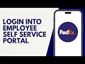 How To Login Into the FedEx Employee Self Service Portal 2024 Fedex Employee Login