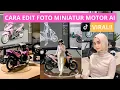 Download Lagu Tutorial Cara Edit Foto Miniatur Motor Ai Viral Di Tiktok || Tutorial Edit Foto  Terbaru 2025 ||