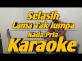 Download Lagu Selasih Kusayang pecahan Lama Tak Jumpa Karaoke Melayu dimensi Saipul Amri