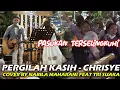 Download Lagu PERGILAH KASIH - CHRISYE (LIRIK) COVER BY NABILA MAHARANI FEAT TRI SUAKA
