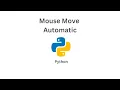 mouse move automatically using python