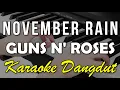 NOVEMBER RAIN - GN'R || KARAOKE KOPLO