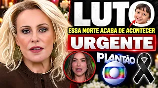 🚨 MORREU APÓS SE AFOGAR: GLOBO CONFIRMA│ Ana Maria Braga chora.. │ Patrícia Abravanel