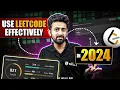 How to use LeetCode Effectively in 2024 to crack interviews easily Effective use of LeetCode