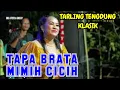 Download Lagu Tarling Cirebon Tengdung - Tapa Brata - Mimih Cicih - Sri Avista Group Cipajang 2023
