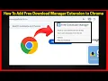 How To Add Free Download Manager Extension to Chrome Full Guide