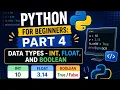 Python for beginners Part 4 Data types - Int Float and Boolean Hindi
