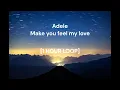 Download Lagu Adele - Make you feel my love [1 HOUR LOOP]