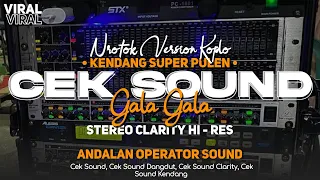 cek sound dangdut gala gala nrotok kempull nrotok andalan operator sound 2025