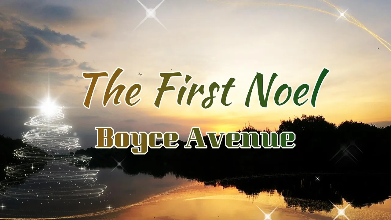 The First Noel - Boyce Avenue ((lirik/lyrics) The First Noel - Boyce Avenue ((lirik/lyrics)