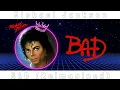 Lagu Michael Jackson - Bad (Reimagined Full Album)