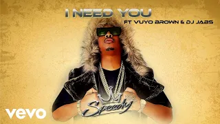 speedy i need you visualizer ft vuyo brown dj jabs