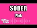 Download Lagu P!nk - Sober (Karaoke Version)