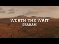 Download Lagu GRAHAM - worth the wait (Official Lyric Video)
