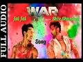 Download Lagu Jai Jai Shiv Shankar (Full Audio) Song War Movie Tiger V/S Hrithik