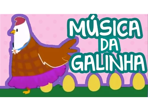 MÚSICA DA GALINHA | BEBÊ MAIS BICHOS