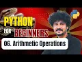 Python for Beginners 06 Python Arithmetic Operations