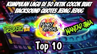 kumpulan lagu dj 30 detik cocok buat backsound editor berkelas jedag jedug