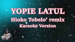 Download Karaoke Hioko Tobelo Remix- Yopie Latul (Lirik) | Goyang Tobelo MP3