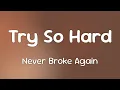 Never Broke Again YoungBoy Never Broke Again - Try So Hard