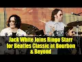 Download Lagu Jack White Joins Ringo Starr for Beatles Classic at Bourbon \u0026 Beyond