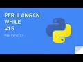Kelas Python 3 - Perulangan WHILE