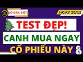 Lagu SỐ ĐẶC BIỆT NGÀY 25/12 | ĐIỂM TEST ĐẸP! | NHÀ ĐẦU TƯ CANH MUA NGAY CỔ PHIẾU NÀY