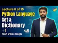 Lecture 6 of 15 Python Language set and dictionary by vikas singh