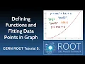 CERN ROOT Tutorial 5 Defining Functions and Fitting Datapoints in Graph