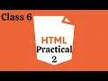 LESSON 7 HTML practical of part 2 CLASS 6 COMPUTER ICSE SYLLABUS