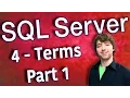 SQL Server 4 - Beginner Terms Part 1