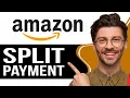 How to Split Payment on Amazon - 2026