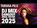 Dj remix viral tiktok 2025 terbaru Tersisa Pilu jedag jedug full bass #djviral #djremix #jedagjedug