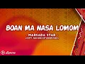 Download Lagu Boan Ma Nasa Lomom - Marsada Star (Video Lirik)