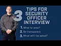 What to Expect Security Officer Interview