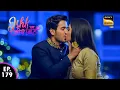 Download Lagu Aahan Kissing Ishki 😘💏 | Ishk Par Zor Nahi | Ep 179 - Full Episode