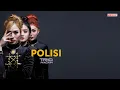 Trio Macan - Polisi (Official Audio)