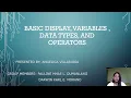 Basic Display Variables Data Types and Operators