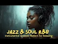 Download Lagu Jazz \u0026 Soul R\u0026B – Smooth Sax \u0026 Chill Grooves | Relaxing Instrumental for Work \u0026 Unwind 🎷